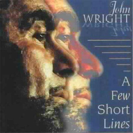 cover image for John Wright - A Few Short Lines