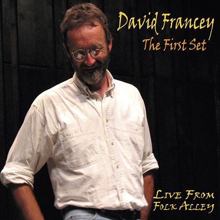 cover image for David Francey - The First Set