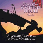 cover image for Alasdair Fraser & Paul Machlis - Legacy Of The Scottish Fiddle vol 1