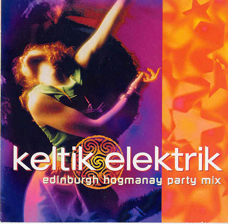 cover image for Keltik Elektrik - vol 1 (Edinburgh Hogmanay Party Mix)